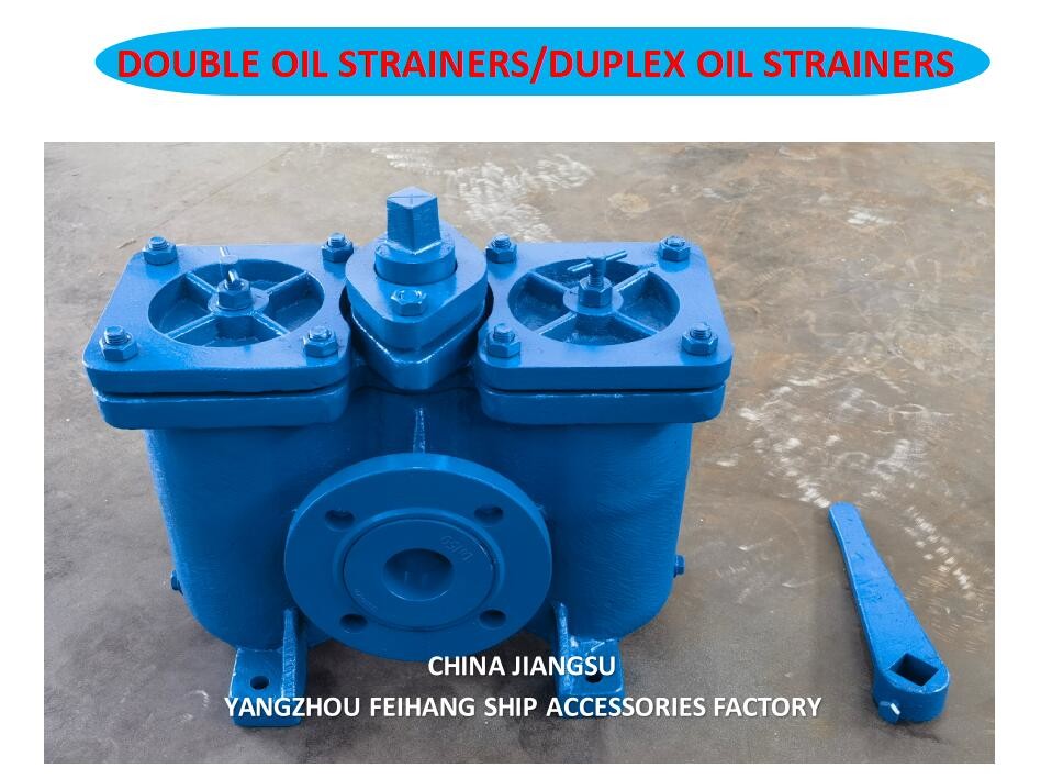 Duplex Oil Strainers - Double Oil Filters Marker China Jiangsu Yangzhou Feihang Ship Accessories Factory