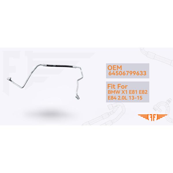 BMW X1 64506799633 Discharge AC Hose For 13-15 2.0L E81 E82 E84