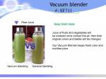 OZEN Vacuum Blender / Vidia Vacuum Blender/ Kuving vacuum blender / Vacuum