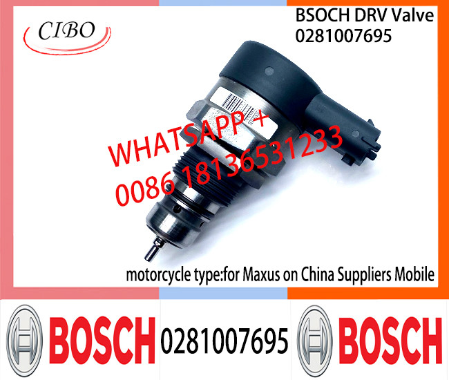 BOSCH DRV Valve 0281007695 Control Valve 0281007695 for Maxus on China Suppliers Mobile