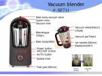 OZEN Vacuum Blender / Vidia Vacuum Blender/ Kuving vacuum blender / Vacuum