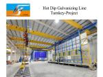 Industrial Automatic Hot Dip Galvanizing Plant Production Line Turnkey Project