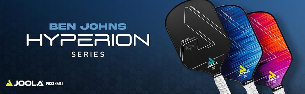 Ben Johns Hyperion series joola pickleball