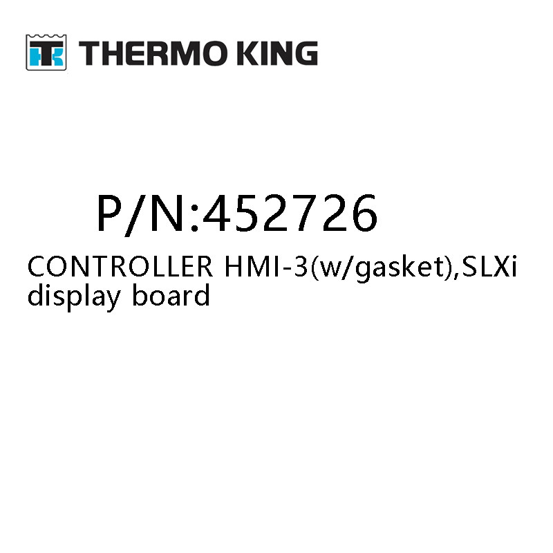 THERMO KING SR3, SR4 controller 452726 CONTROLLER HMI-3(w/gasket),SLXi display board