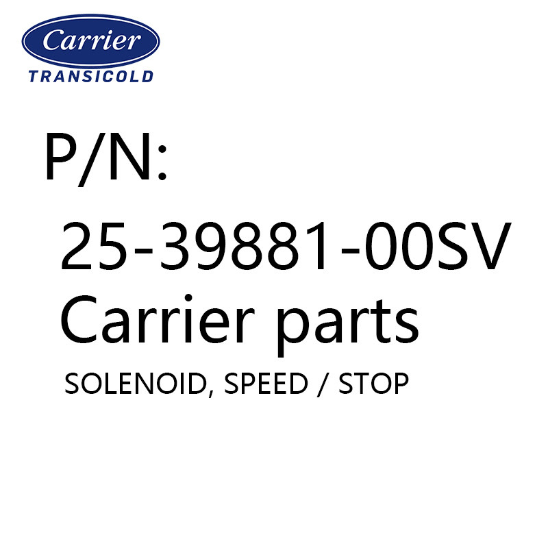 Solenoid Speed Carrier Refrigeration Unit Spare Parts 25-39881-00sv