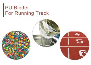China Running Track Polyurethane PU Binder For Rubber wholesale