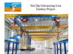 Full Automatic Hot Dip Galvanizing Equipment Production Line Turnkey Project