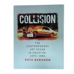 Collision: The Contemporary Art Scene In Houston 1972–1985 | Professional Art