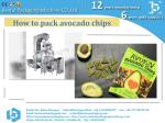 Avocado crisp zipper bag packaging machine
