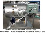 STAINLESS STEEL ELECTRIC HEATING HOT WATER TANK, ELECTRIC HEATING MARINE