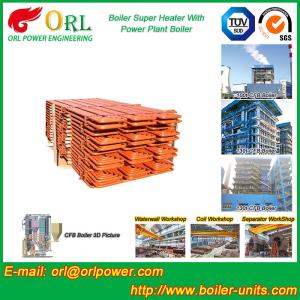 China Power Plant Boiler Super Heater Coils Once Through 1000 Tons wholesale