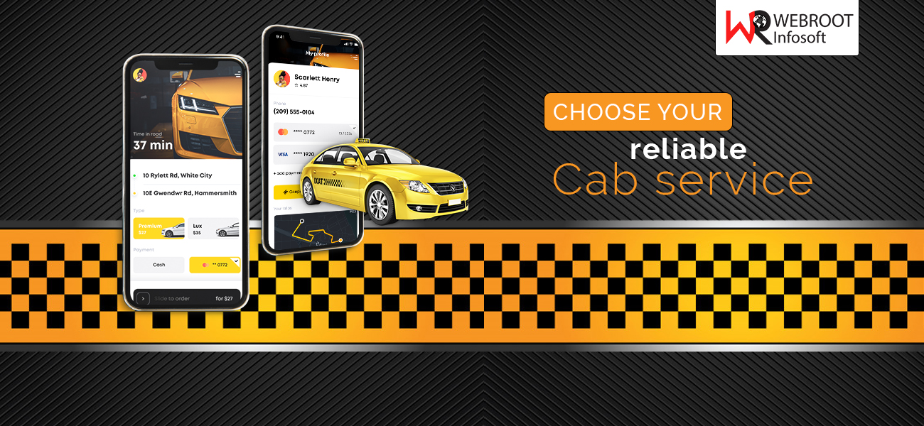 Taxi Application Development | Taxi Booking App development comppany | Best Taxi App Solutions by Webroot Infosoft