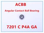 7201 C P4A GA Angular Contact Ball Bearing