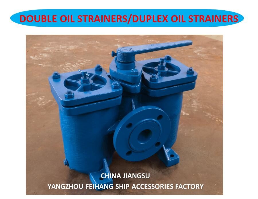 Duplex Oil Strainers - Double Oil Filters Marker China Jiangsu Yangzhou Feihang Ship Accessories Factory